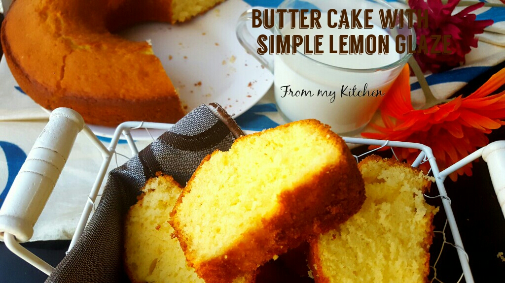 Butter Cake with simple Lemon Glaze