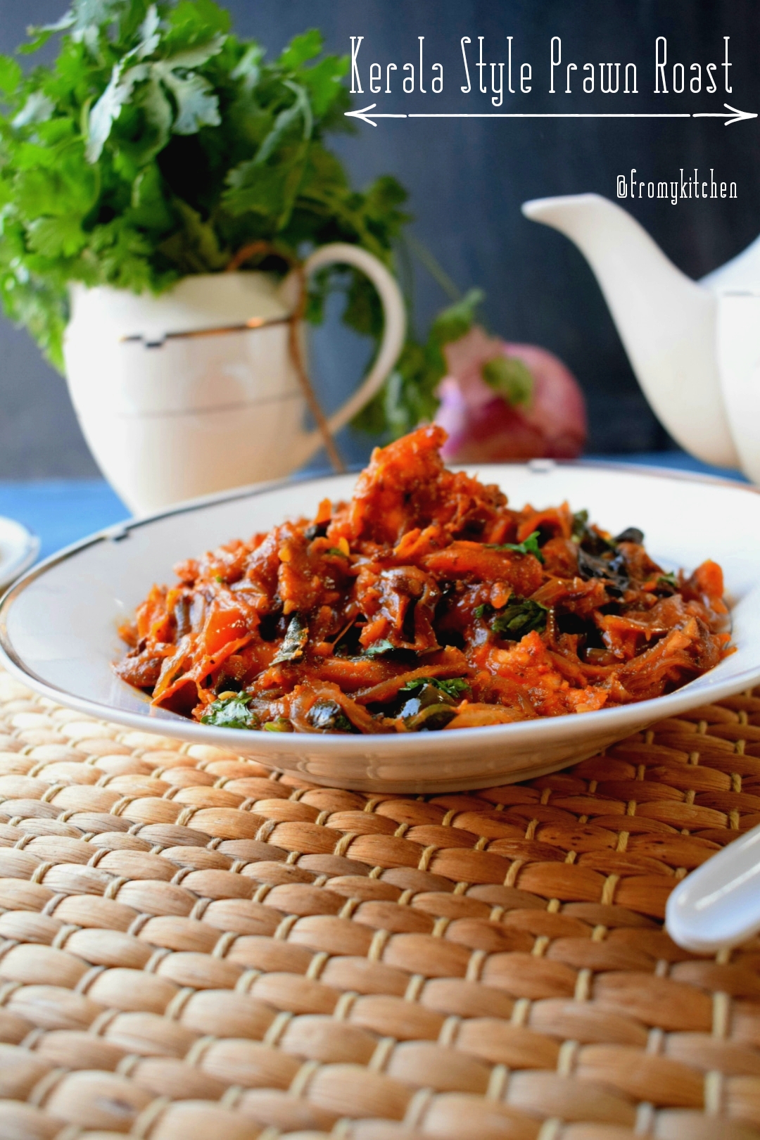 Kerala Style Prawn Roast - From My Kitchen